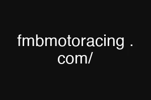 fmbmotoracing . com/